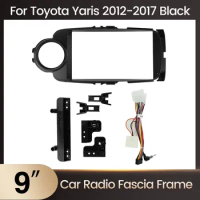 9'' 2 Din Android Car Radio Fascia Fram For Toyota Yaris Vitz P130 2012-2017 Plastic Panel Mounting Bezel Faceplate Dash Kit