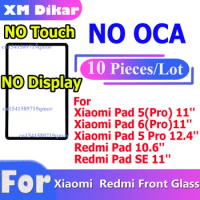 10 PCS NO OCA For Xiaomi Pad 5/mi Pad 6(Pro)/mi Pad 5 Pro 12.4'' For mi Pad 10.6'' Redmi Pad SE Front Glass Replacement Parts