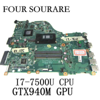 For Acer Aspire E5-575 E5-575G Laptop Motherboard I7-7500U CPU 2GB GTX940M GPU DAZAAMB16E0 Mainboard