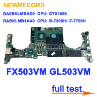 For ASUS FX503VM FX63V S5AM GL503VM Laptop Motherboard DA0BKLMBAD0 DABKLMB1AA0 Mainboard With i5-7300H i7-7700H GTX1060 GPU