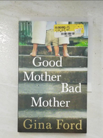 【書寶二手書T6／親子_JD3】Good Mother, Bad Mother_Gina Ford