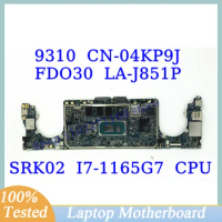 CN-04KP9J 04KP9J 4KP9J For Dell 9310 W/ SRK02 I7-1165G7 CPU 32GB Mainboard FDO30 LA-J851P Laptop Motherboard 100% Full Tested OK