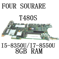 For LENOVO Thinkpad T480S Laptop Motherboard with I5-8350U/I7-8550U CPU and 8GB RAM NM-B471 Mainboar