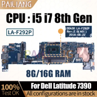 For Dell Latitude 7390 Notebook Mainboard LA-F292P 041M0M 02PK0W 02PK0W 02WCVJ i5/i7 8th Gen 8/16G Laptop Motherboard Full Test