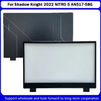 New For Acer Shadow Knight 2022 NITRO 5 AN517-58G LCD Back Cover A Shell LCD Front Bezel Cover B Shell
