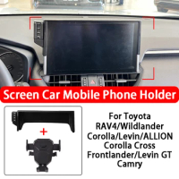Screen Special Car Mobile Phone Holder For Toyota RAV4 Wildlander Corolla Levin ALLION Corolla Cross Frontlander Levin GT Camry