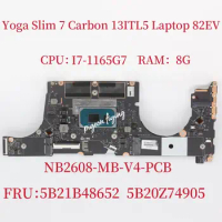 For Lenovo Ideapad Yoga Slim 7 Carbon 13ITL5 Laptop Motherboard CPU: I7-1165G7 UMA RAM:8G FRU:5B20Z74905 5B21B48652 Test OK