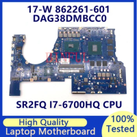 862261-001 862261-501 862261-601 For HP 17T-W100 Laptop Motherboard With SR2FQ I7-6700HQ CPU GTX1060 6GB DAG38DMBCC0 100% Tested