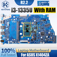 R2.2 For ASUS X1404ZA Notebook Mainboard i3-1335U With RAM Laptop Motherboard Full Tested