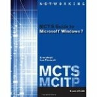 MCTS Guide to Microsoft Windows 7 (Exam # 70-680) 2011 (CENGAGE)  B.WRIGHT  Cengage