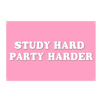 ELECTION 90*150cm STUDY HARD PARTY HARDER FLAG Interior decoration banner tapestry