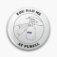 You Had Me At Purell Customizable Soft Button Pin Lapel Pin Metal Clothes Brooch Gift Women Hat Collar Cute Badge Jewelry Decor