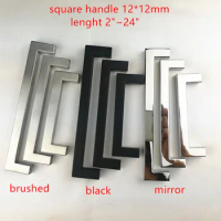 12*12mm Square Bar Stainless Steel brushed black mirror door handle Kitchen Door Cabinet Handle Pull Knob 2"~24"