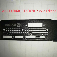 Original New For NVIDIA GeForce RTX 2060, RTX 2070, RTX 2080, RTX 2080Ti Graphic Card I/O Shield Back Plate Blende Bracket