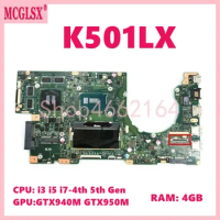 K501LX with i3/i5/i7 CPU 4GB-RAM GTX940M/GTX950M GPU Mainboard For ASUS K501LN K501LB A501L K501L V505L K501LX K501 Motherboard