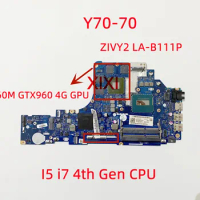 ZIVY2 LA-B111P for Lenovo Y70-70 Laptop Motherboard with I5 i7 4th Gen CPU GTX860M GTX960 4G GPU FRU:5B20H29171 100% Tested