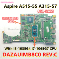 DAZAUIMB8C0 REV:C For Acer Aspire A515-55 A315-57 Laptop Motherboard I5-1035G4 I7-1065G7 CPU MX330 2GB GPU 4GB-RAM NB.HZR11.002