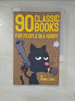 【書寶二手書T7／一般小說_CYF】90 Classic Books for People in a Hurry_Lange, Henrik