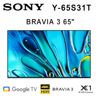 SONY BRAVIA 3 Y-65S31T 65吋 4K 智慧液晶電視Google TV 公司貨保固2年 基本安裝 另有Y-75S30
