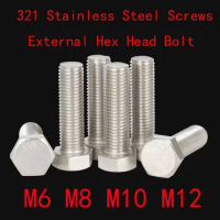1pcs M6 M8 M10 M12 321 Stainless Steel Screws External Hex Head Screw Machine Bolt 1Cr18Ni9Ti Bolts Thread Nails 16mm-120mm L