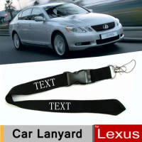 Car Lanyard Keychain ID Holders Cell Phone Neck Straps for Lexus NX GS RX IS ES GX LX RC 200 250 350 LS 450H 300H LX570 LKGS21