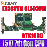 S5AM Laptop Motherboard For Asus ROG Strix GL503VM FX503VM FX63V FX503V GL503V Mainboard I5-7300HQ I7-7700HQ CPU GTX1060-V3G/V6G