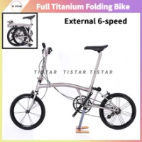 Titanium Folding Bike For Brompton External 6-speed V Brake Full Ti Frame Ultra Light Bicycle Like T Line CHPT3