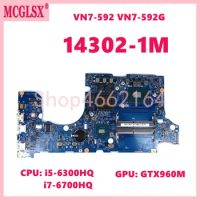 14302-1M with i5-6300HQ i7-6700HQ CPU GTX960M GPU Mainboard For ACER Aspire VN7-592 VN7-592G Laptop Motherboard Tested OK