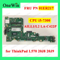 01ER217 for L570 20J8 20J9 ThinkPad Lenovo Laptop Integrated Motherboard AILL1/L2 LA-C422P BOARD HD NOK AMT=N TPM2=Y CPU i5-7300