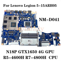 For Lenovo Legion 5-15ARH05 Notebook Motherboard NM-D041 Motherboard W/ R5-4600H R7-4800H AMD CPU N18P GTX1650 4G GPU mainboard