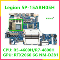 NM-D281 For Lenovo Legion 5P-15ARH05H Laptop Motherboard 5B20Z23010 5B20Z23010 5B20Z21600 CPU R5-4600H/R7-4800H GPU RTX2060 6G