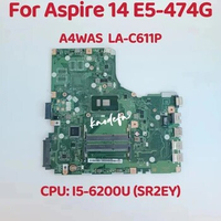 A4WAS LA-C611P Mainboard For ACER Aspire 14 E5-474 E5-474G Motherboard Mainboard CPU: I5-6200U SR2EY 100% Test OK