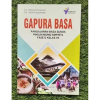 Buku GAPURA BASA PENGAJARAN BASA SUNDA PIKEUN SMP/ MTS FASE D KELAS 7 #semua ada di KembarStoreOffic