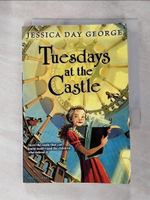 【書寶二手書T2／原文小說_BS7】Tuesdays at the Castle_George, Jessica Day