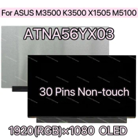 Original New ATNA56YX03 OLED Screen FHD IPS LCD Display Panel 30 Pins ATNA56YX03-0 For ASUS Vivobook Pro 15 M3500QC-L1081T