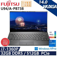 Fujitsu 富士通 U94/A-PB738(i7-1360P/32G/512GB PCIe/W11P/WUXGA)