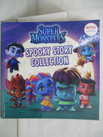 【書寶二手書T7／少年童書_ECU】Spooky Story Collection (Super Monsters - Netflix)_Scholastic