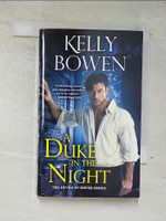 【書寶二手書T8／原文小說_A23】A Duke in the Night_Bowen, Kelly