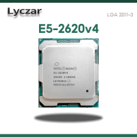 โปรเซสเซอร์ Intel Xeon E5 2620v4, LGA 2011-3, 2.1GHz, 20M, 8-Core, CPU เซิร์ฟเวอร์ 85 Lyczar