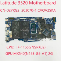 02YRG2 3520 Motherboard 203070-1 CVOV2 CN-02YRG2 For Latitude 3520 Laptop CPU: i7-1165G7 GPU:MX540 2G 100%Test OK