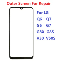 Outer Screen For LG Q6 Q7 G6 G7 G8S G8X V30 V50S ThinQ Front Touch Panel LCD Display Glass Cover Repair Replace Parts