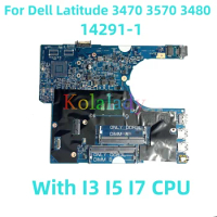 For Dell Latitude 3470 3570 3480 Laptop motherboard 14291-1 with I3 I5 I7 CPU 100% Tested Fully Work