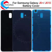 Back housing For Samsung Galaxy J6+ J6 Plus cover case back battery housing replacement door for Samsung J610