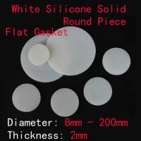 2mm Thickness 8mm-200mm Diameter White Silicone Solid Round Piece Flat Gasket Sealing Gaskets 8mm 10mm 11mm 12mm-200mm Dia
