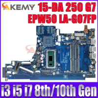 EPW50 LA-G07FP For HP Pavilion 15-DA 250 G7 Laptop Motherboard With I3 I5 I7 CPU L68946-601 L35245-001 L92841-501 Fully Tested