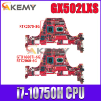 Akemy GX502LXS Motherboard For ASUS ROG GU502LU GU502LV GU502LW GX502L Mainboard I7-10750H GTX1660Ti RTX2060 RTX2070 8GB/16G-RAM