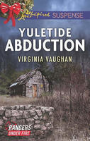 【電子書】Yuletide Abduction (Rangers Under Fire, Book 1) (Mills &amp; Boon Love Inspired Suspense)