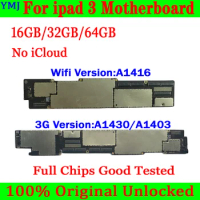 100% Original unlock Clean icloud For iPad 3 motherboard A1416 Wifi Version and A1430/A1403 3G Version Logic board 16GB/32GB/64G