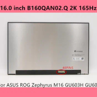 B160QAN02.Q NE160QDM-NY3 MNG007DA1-6 2.5K 165Hz For Asus ROG Zephyrus M16 GU603H GU603 Laptop LCD Screen Non-Touch