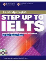 Step Up to IELTS Self-study Pack (Student\'s Book with Answers and Audio CDs (2)) 1/e Jakeman  Cambridge